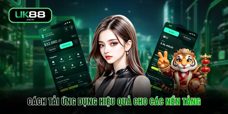 Tải App UK88 2 Cách tải ứng dụng hiệu quả cho các nền tảng